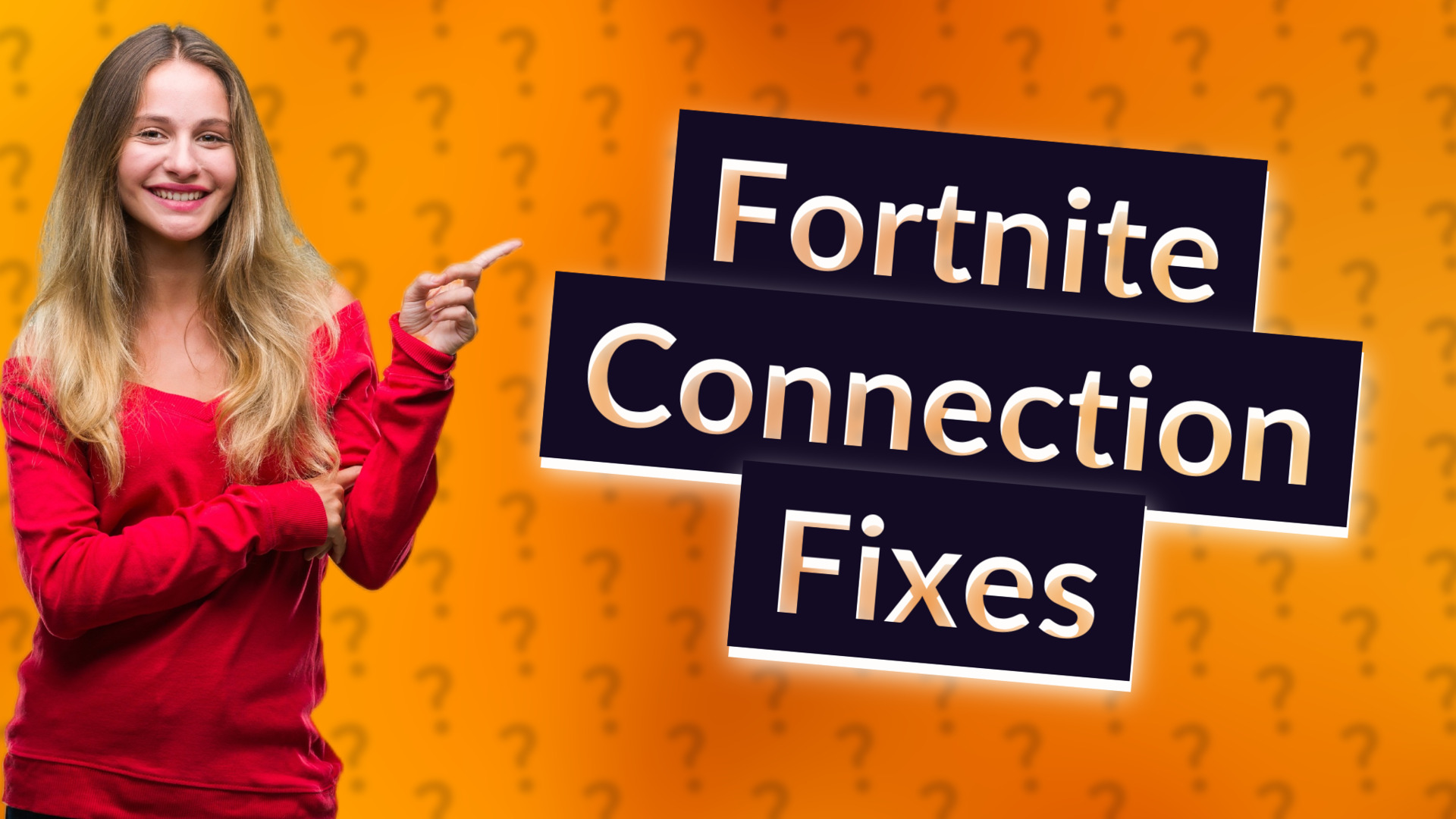 Fortnite Connection Fixes