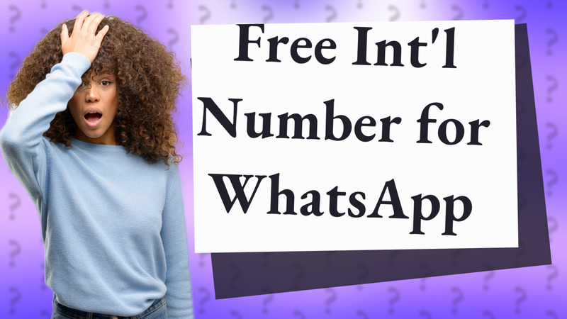 Free Int'l Number for WhatsApp