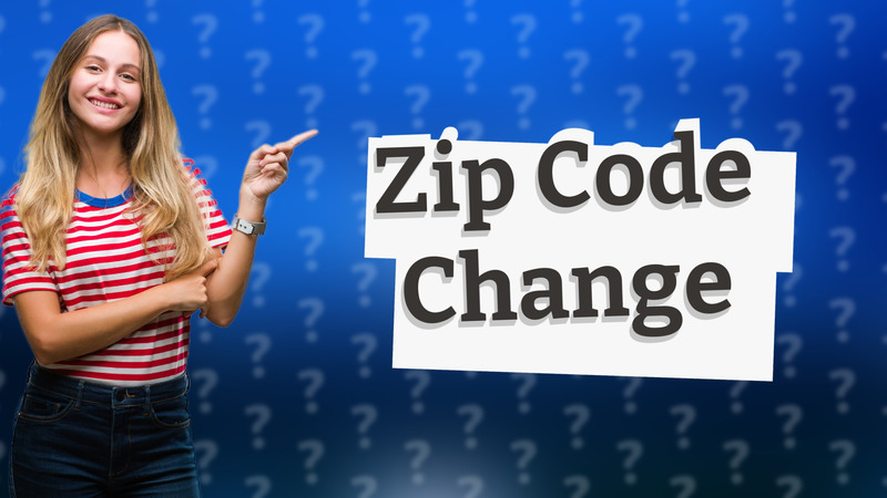 Zip Code Change