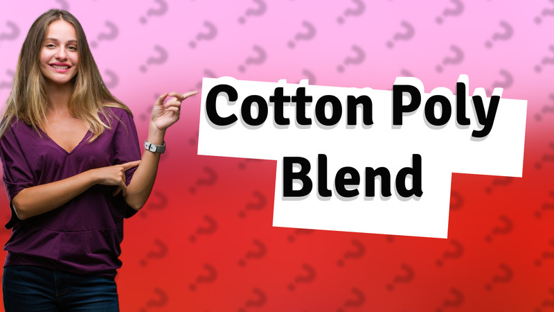Cotton Poly Blend