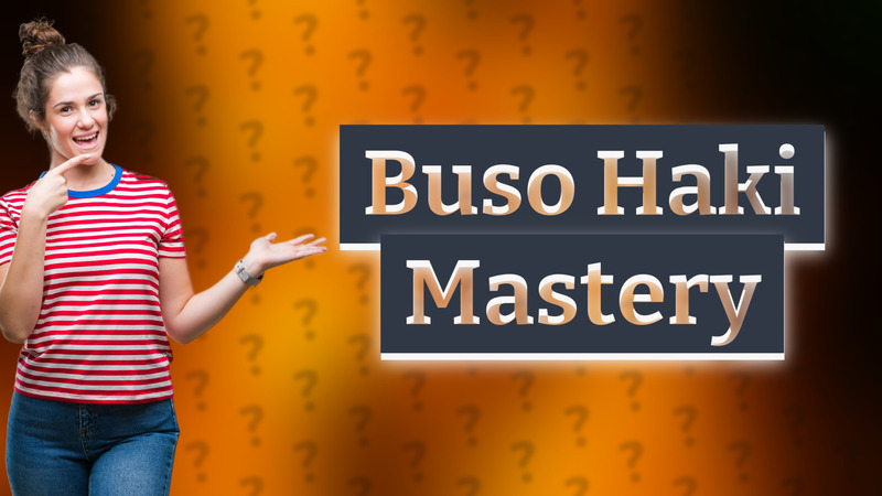 Buso Haki Mastery