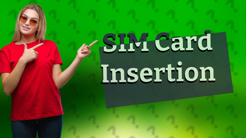 SIM Card Insertion