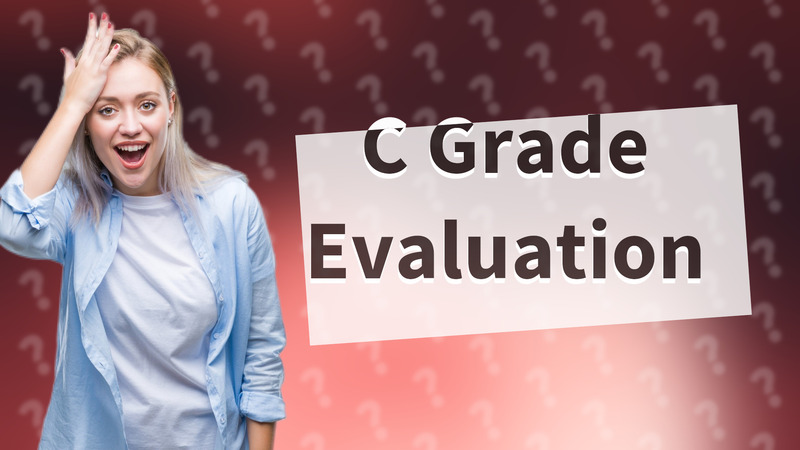 C Grade Evaluation