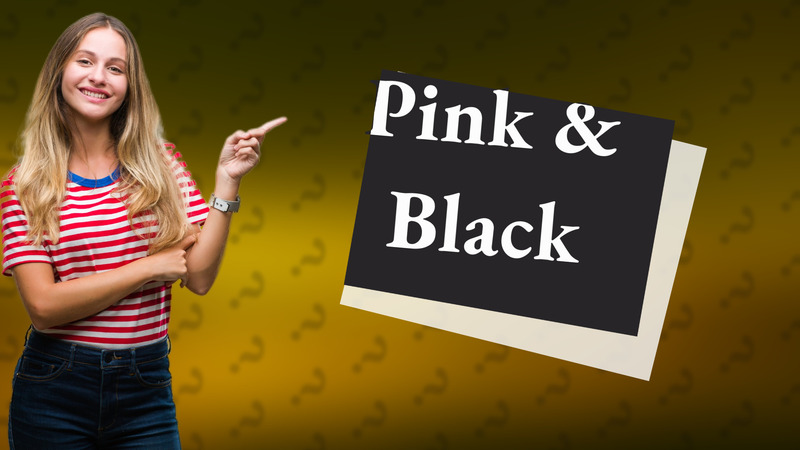 Pink & Black