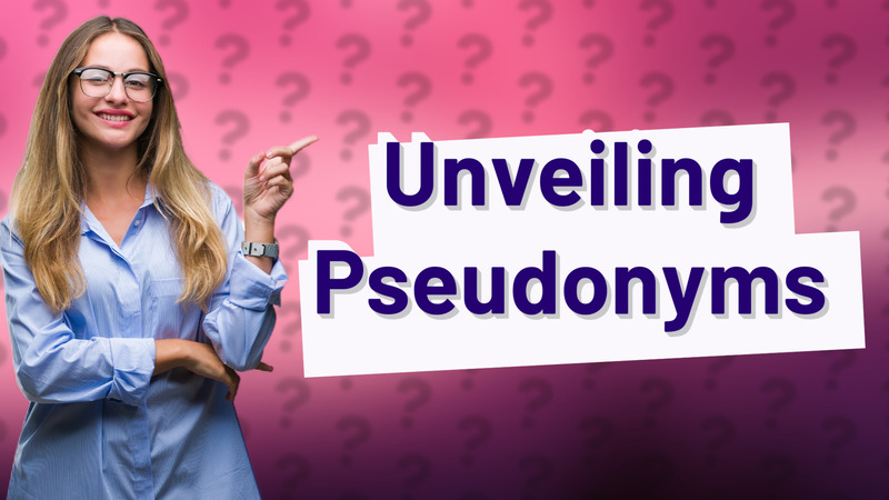 Unveiling Pseudonyms