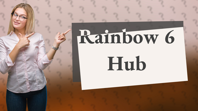 Rainbow 6 Hub