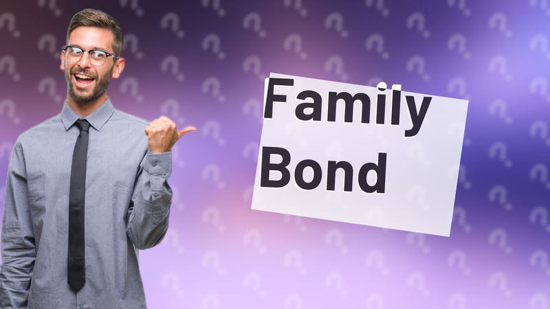 Family Bond