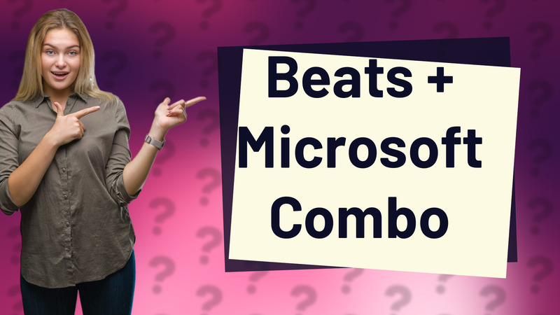 Beats + Microsoft Combo