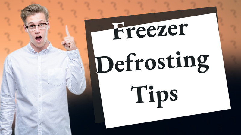 Freezer Defrosting Tips