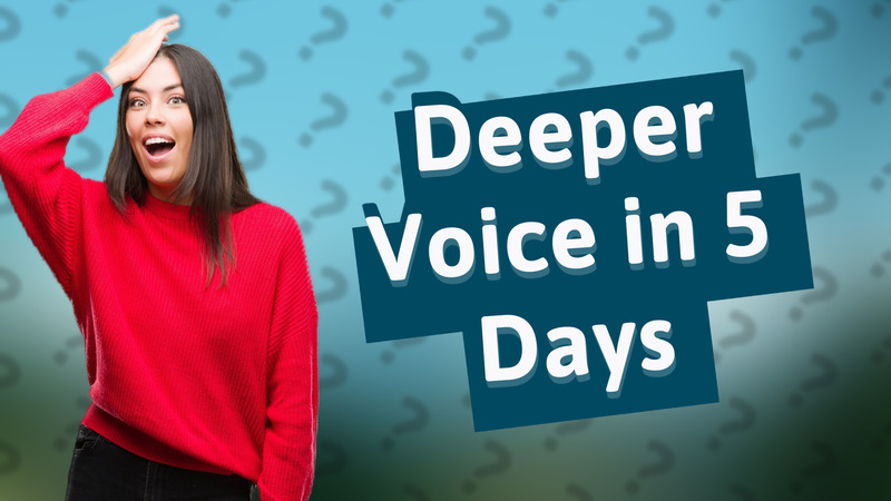 Deeper Voice in 5 Days