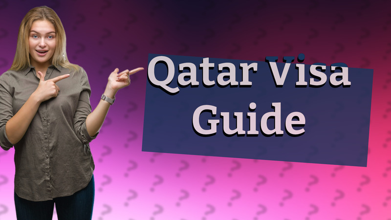 Qatar Visa Guide