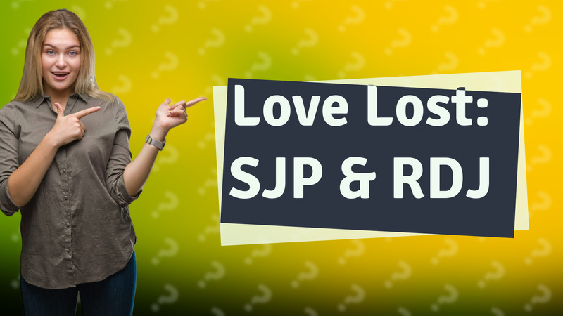 Love Lost: SJP & RDJ