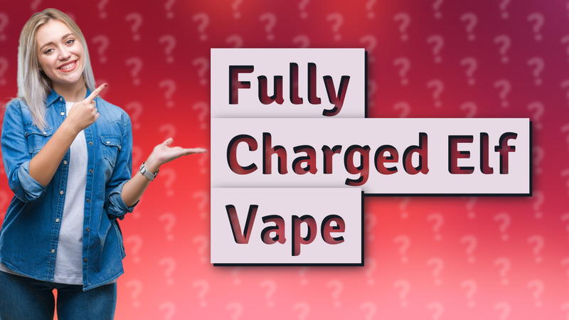 Fully Charged Elf Vape