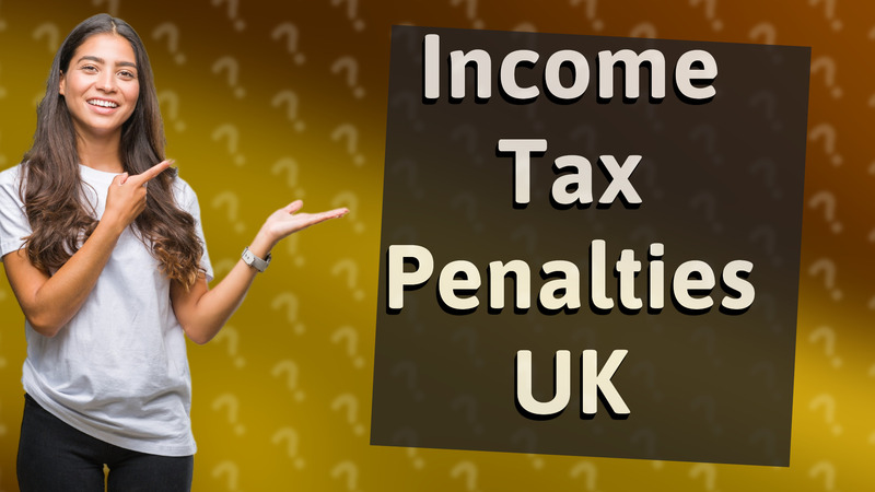 Income Tax Penalties UK