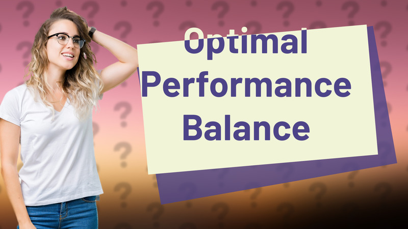 Optimal Performance Balance