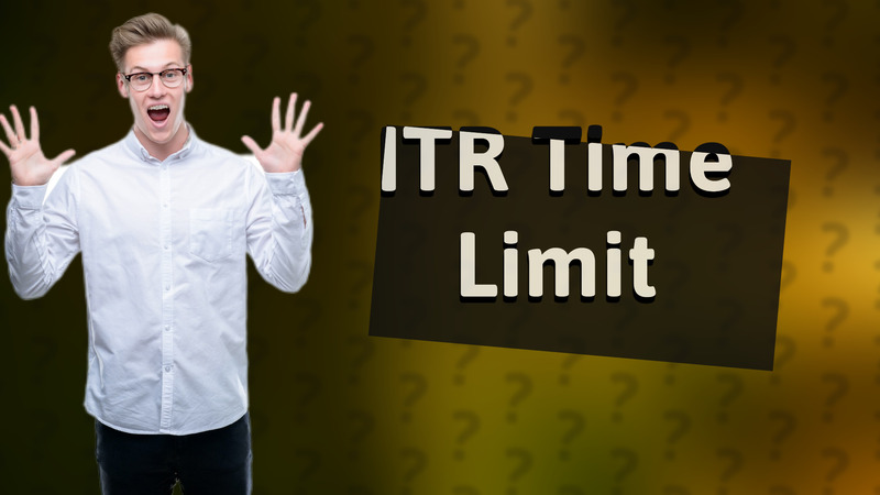 ITR Time Limit