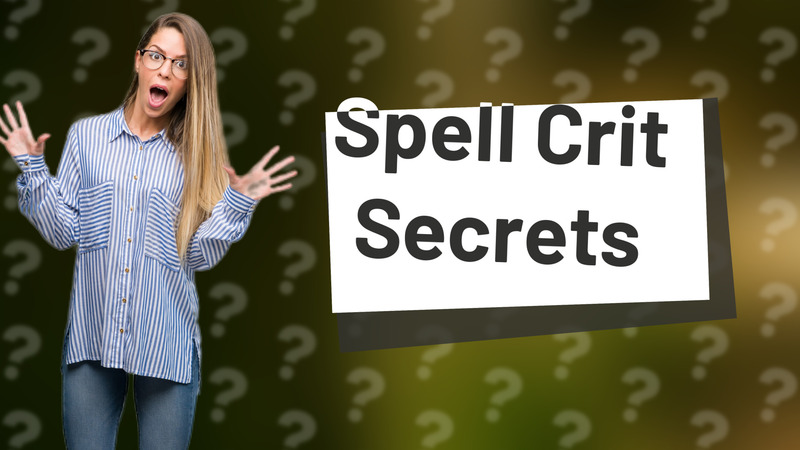Spell Crit Secrets