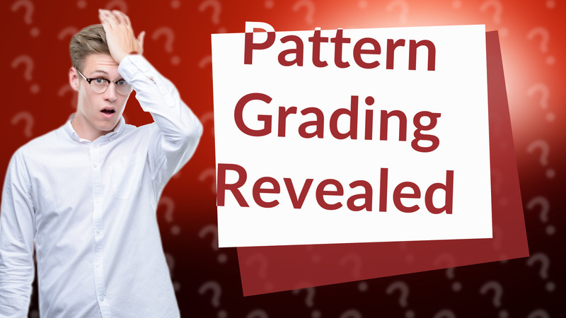Pattern Grading Revealed