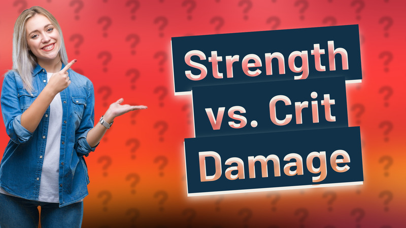 Strength vs. Crit Damage