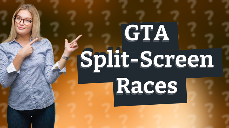 GTA Split-Screen Races