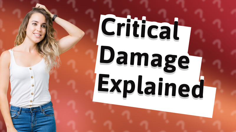 Critical Damage Explained