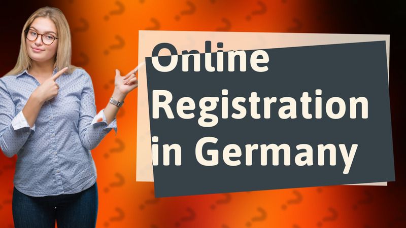 Online Registration in Germany