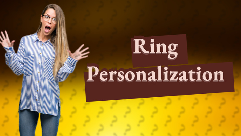 Ring Personalization