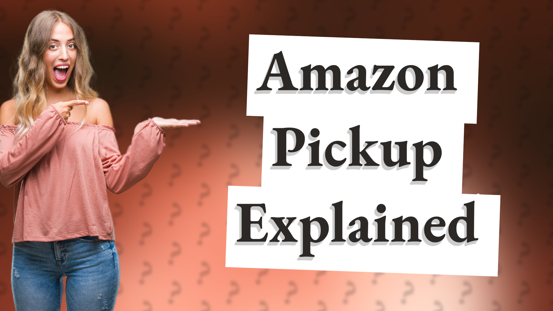 Amazon Pickup Explained