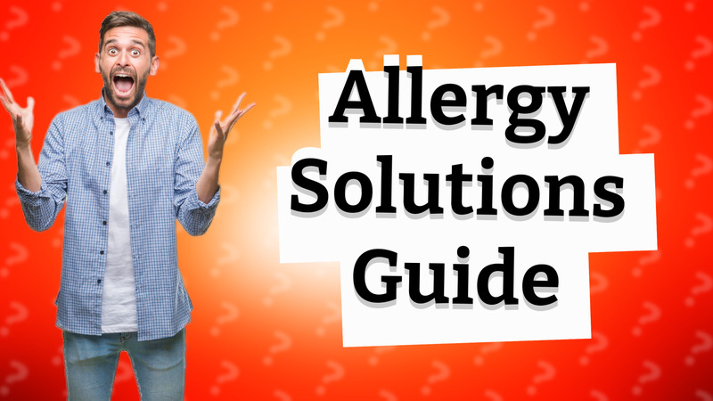 Allergy Solutions Guide