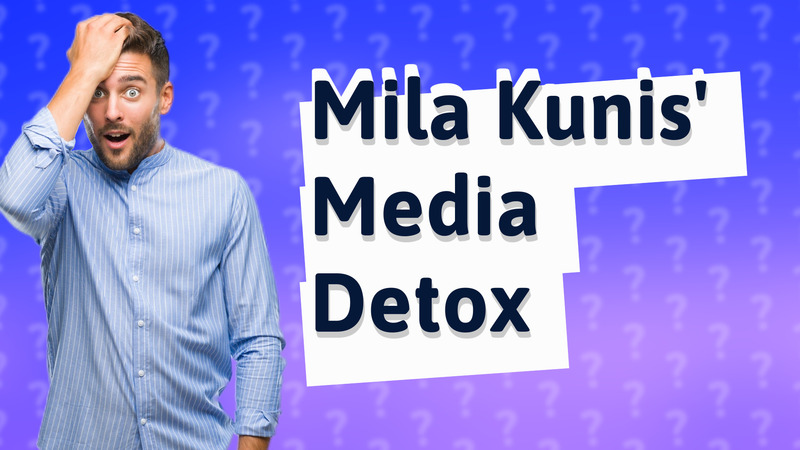 Mila Kunis' Media Detox