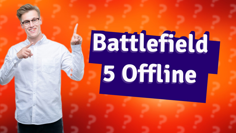 Battlefield 5 Offline