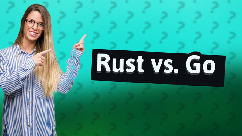 Rust vs. Go
