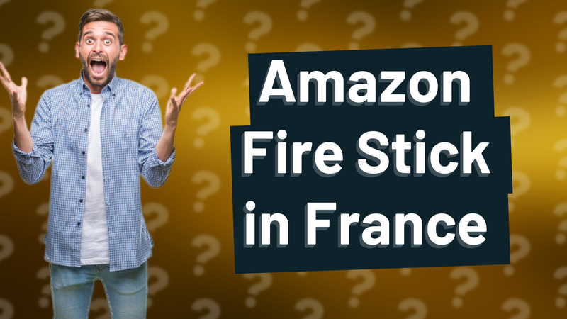 Amazon Fire Stick in France