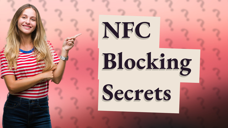 NFC Blocking Secrets