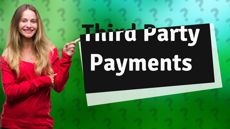 Third Party Payments