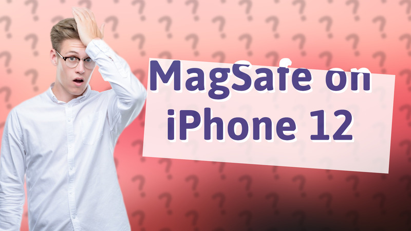 MagSafe on iPhone 12