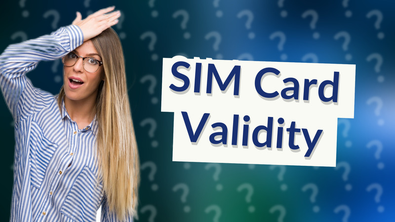 SIM Card Validity