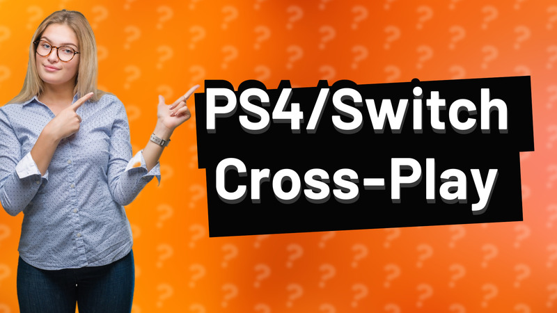 PS4/Switch Cross-Play