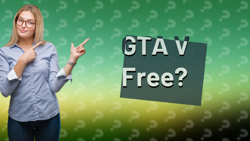 GTA V Free?