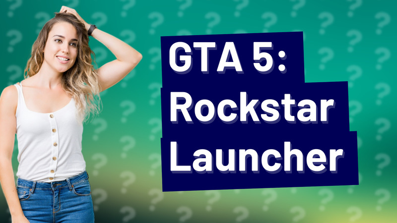 GTA 5: Rockstar Launcher