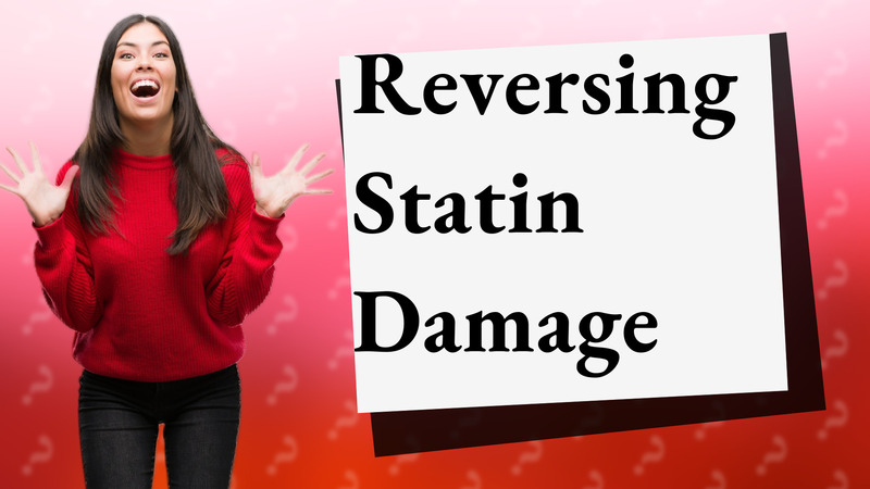Reversing Statin Damage