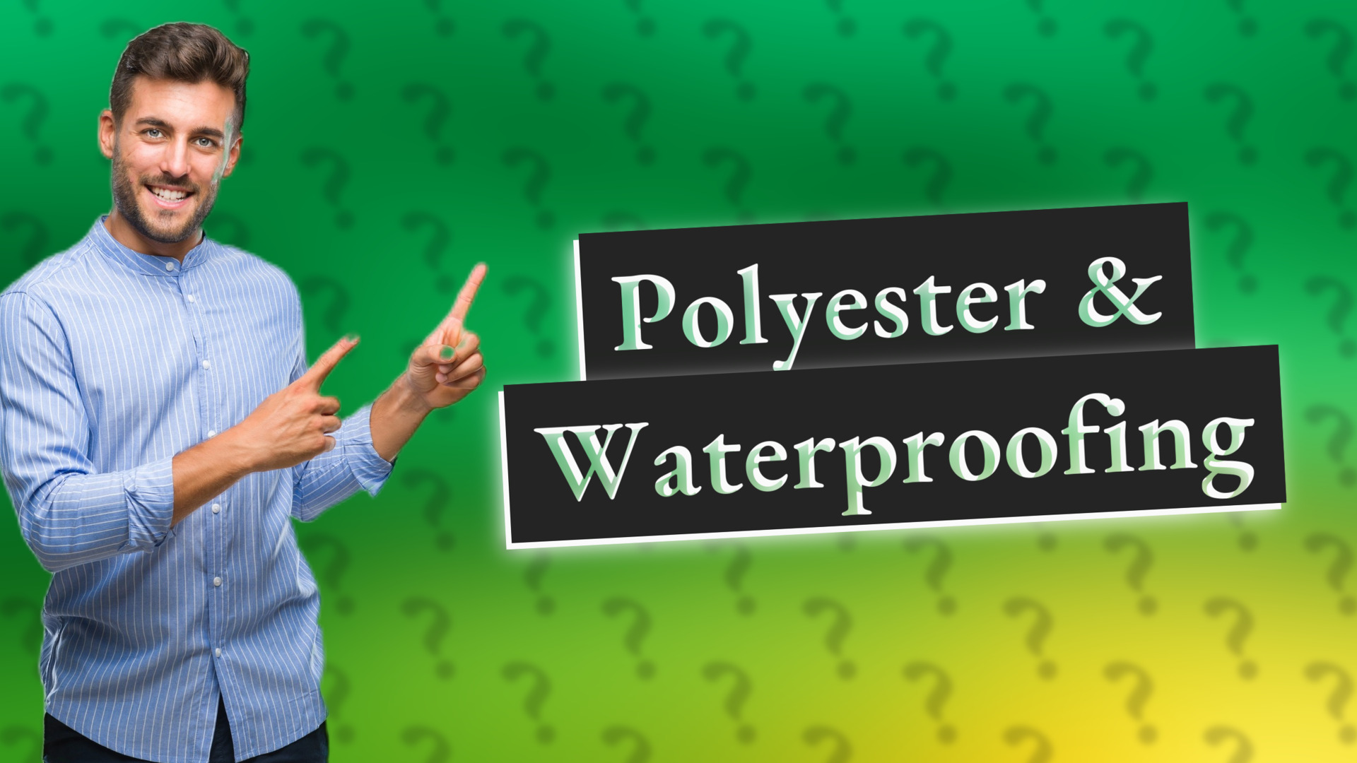 Polyester & Waterproofing