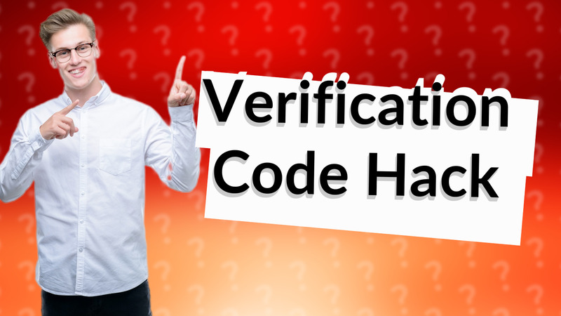 Verification Code Hack