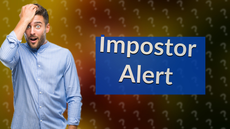 Impostor Alert