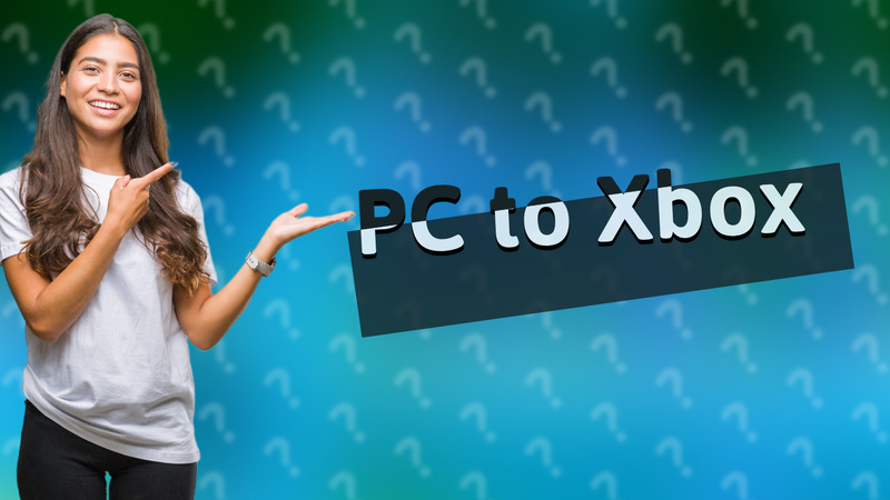 PC to Xbox