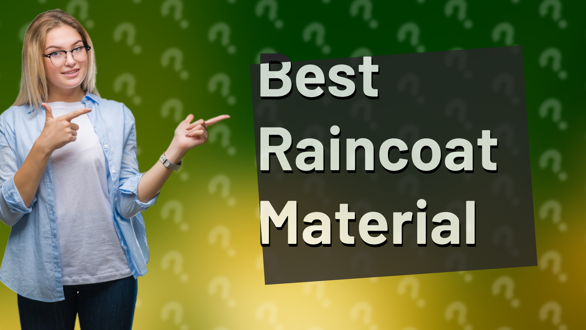 Best Raincoat Material