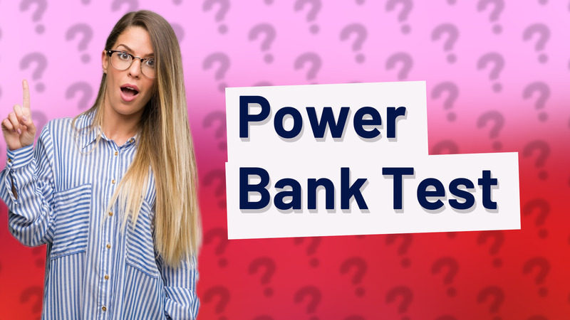 Power Bank Test