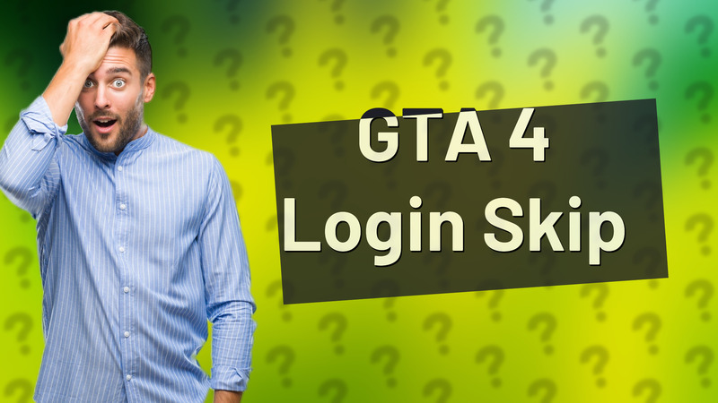 GTA 4 Login Skip