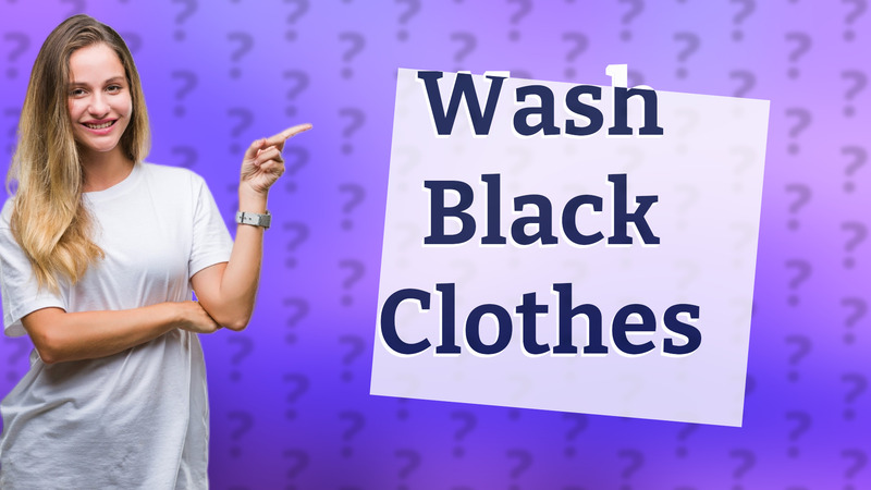 Wash Black Clothes