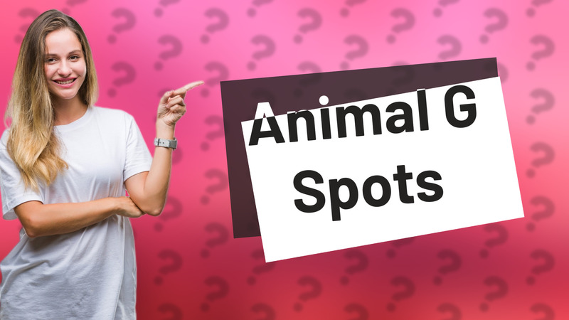 Animal G Spots